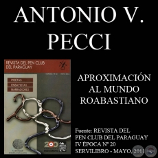 APROXIMACIÓN AL MUNDO ROABASTIANO - Ensayo de ANTONIO V. PECCI - Año 2011