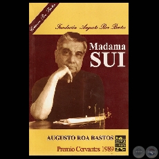 MADAMA SUI, 2009 - Novela de AUGUSTO ROA BASTOS