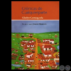 CRNICAS DE CUALQUIERPARTE, 2008 - Poemario de GLADYS CARMAGNOLA