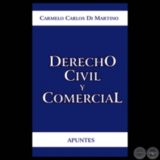 DERECHO CIVIL Y COMERCIAL - Por CARMELO CARLOS DI MARTINO