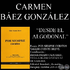 DESDE EL ALGODONAL (Cuento de CARMEN BEZ GONZLEZ)