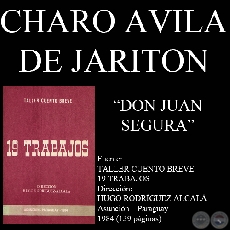 DON JUAN SEGURA (Por CHARO AVILA DE JARITON)