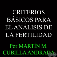 CRITERIOS BSICOS PARA EL ANLISIS DE LA FERTILIDAD - Por MARTN M. CUBILLA ANDRADA 