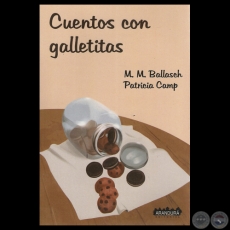 CUENTOS CON GALLETITAS, 2012 - M.M. BALLASCH / PATRICIA CAMP