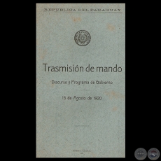 DISCURSO Y PROGRAMA DE GOBIERNO, 1920 - Presidente Don MANUEL GONDRA