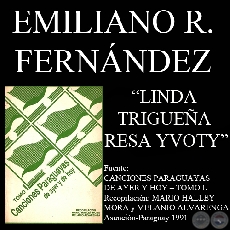 LINDA TRIGUEA RESA YVOTY - Letra de EMILIANO R. FERNNDEZ