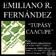 TUPSY CAACUPE - Letra de EMILIANO R. FERNNDEZ