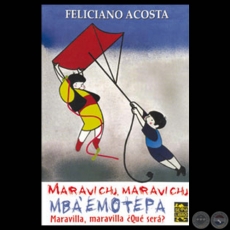 MOMBYRYETE MOMBYRY - MARAVILLA, MARAVILLA QU SER? - Poemario de FELICIANO ACOSTA ALCARAZ - Ao 2003