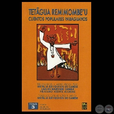 TETGUA REMIMOMBEU III - CUENTOS POPULARES PARAGUAYOS - NATALIA KRIVOSHEIN DE CANESE , CARLOS MARTNEZ GAMBA , FELICIANO ACOSTA ALCARAZ - Ao 2005