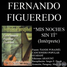 MIS NOCHES SIN TI - Letra: MARA TERESA MRQUEZ (Interpretacion de FERNANDO FIGUEREDO)