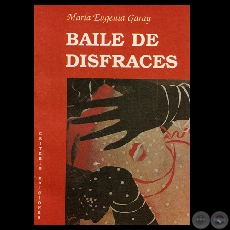 BAILE DE DISFRACES - Poesas de MARA EUGENIA GARAY - Ao 1987