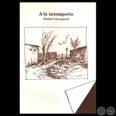 A LA INTEMPERIE, 1998 - Poesas de GLADYS CARMAGNOLA