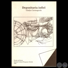 DEPOSITARIA INFIEL, 1992 - Poesas de GLADYS CARMAGNOLA