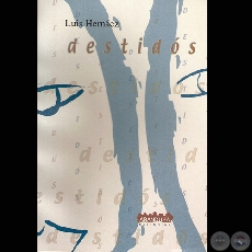 DESTIDS, 2002 - Novela de LUIS HERNEZ 