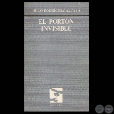 EL PORTÓN INVISIBLE, 1983 - Poemario de HUGO RODRÍGUEZ-ALCALÁ
