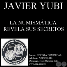 LA NUMISMTICA REVELA SUS SECRETOS, 2011 - Artculo de JAVIER YUBI