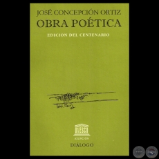 JOSÉ CONCEPCIÓN ORTÍZ - OBRA POÉTICA - Compilación, introducción y notas: MIGUEL ÁNGEL FERNÁNDEZ