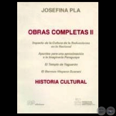 OBRAS COMPLETAS  VOLUMEN II - HISTORIA CULTURAL - Por JOSEFINA PL
