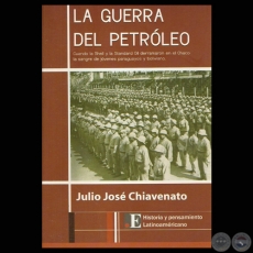 LA GUERRA DEL PETRLEO (JULIO JOSE CHIAVENATO)