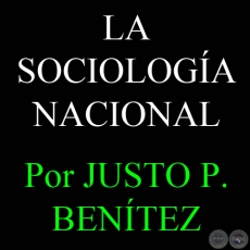LA SOCIOLOGA NACIONAL - BERTONI Y LA CIVILIZACIN GUARAN - Por JUSTO PASTOR BENTEZ