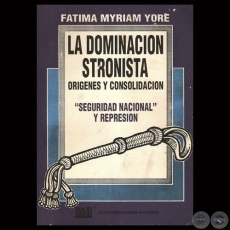 LA DOMINACIN STRONISTA  ORIGENES Y CONSOLIDACIN - Por FTIMA MYRIAM YORE