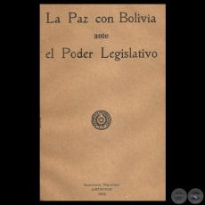 LA PAZ CON BOLIVIA ANTE EL PODER LEGISLATIVO - CMARA DE DIPUTADOS, 1935