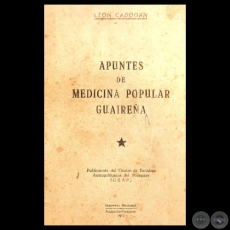 APUNTES DE MEDICINA POPULAR GUAIREA, 1957 - Por LEN CADOGAN 
