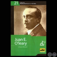 JUAN EMILIANO O’LEARY - EL PARAGUAYO CONVERTIDO EN ACERO DE PLUMA, 2011 (LILIANA M. BREZZO)