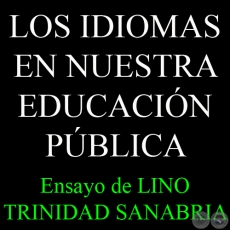 LOS IDIOMAS EN NUESTRA EDUCACIN PBLICA - Ensayo de LINO TRINIDAD SANABRIA