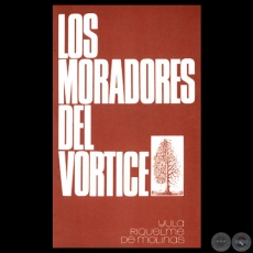 LOS MORADORES DEL VÓRTICE, 1976 - Poesías de YULA RIQUELME DE MOLINAS