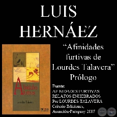 AFINIDADES FURTIVAS de LOURDES TALAVERA - Por LUIS HERNEZ - Ao 2007