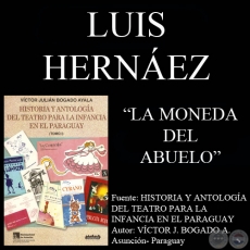 LA MONEDA DEL ABUELO - Obra teatral de LUIS HERNEZ - Ao 2007