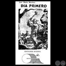 DÍA PRIMERO, 1955 - Poesías de LUIS MARÍA MARTÍNEZ