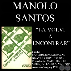 LA VOLVI A ENCONTRAR - Cancin de MANOLO SANTOS