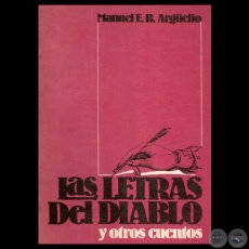 LAS LETRAS DEL DIABLO Y OTROS CUENTOS, 1988 - Obras de MANUEL E.B. ARGELLO