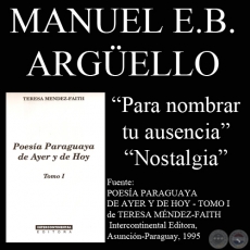 PARA  NOMBRAR  TU  AUSENCIA y NOSTALGIA - Poesas de MANUEL E.B. ARGELLO