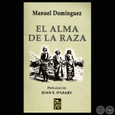 EL ALMA DE LA RAZA - Por MANUEL DOMNGUEZ