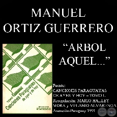 RBOL AQUEL... - Cancin de MANUEL ORTIZ GUERRERO