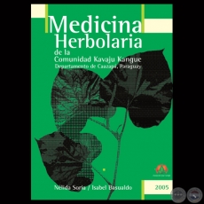 MEDICINA HERBOLARIA DE LA COMUNIDAD KAVAJU KANGUE - Por NLIDA SORIA / ISABEL BASUALDO 