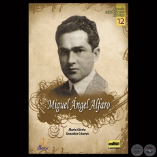 MIGUEL NGEL ALFARO - Por MARA GLORIA GONZLEZ CCERES