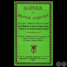 AGENDA & MENTOR AGRCOLA - GUIA DEL AGRICULTOR & COLONO - Dr. MOISS SANTIAGO BERTONI