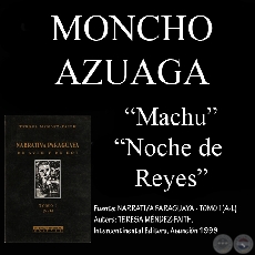 MACHU y NOCHE DE REYES - Cuentos de MONCHO AZUAGA