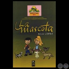 LA MASCOTA, 2003 - Cuentos de NILA LPEZ