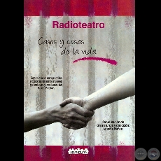 RADIOTEATRO (Casos y cosas de la vida) - Coordinacin de dramaturgia y direccin: AGUSTN NEZ - Ao 2008