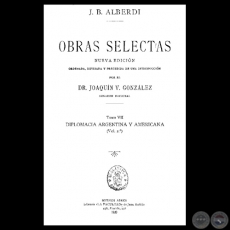DIPLOMACIA ARGENTINA Y AMERICANA - VOLUMEN II - OBRAS SELECTAS - JUAN BAUTISTA ALBERDI