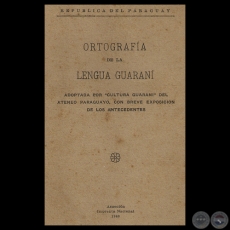 ORTOGRAFA DE LA LENGUA GUARAN, CULTURA GUARAN - Presidente TOMS OSUNA