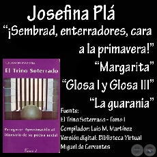 MARGARITA, SEMBRAD..., GLOSA I - GLOSA III y LA GUARANIA - Poesas de JOSEFINA PL