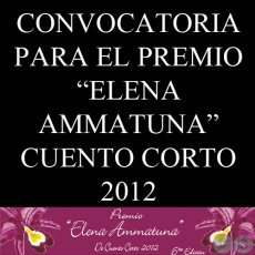 CONVOCATORIA PARA EL PREMIO ELENA AMMATUNA DE CUENTO CORTO 2012