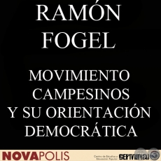 MOVIMIENTOS CAMPESINOS Y SU ORIENTACIN DEMOCRTICA (RAMN FOGEL)