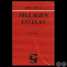 SILLAGES ESTELAS (Poesas de RENE CHECA)